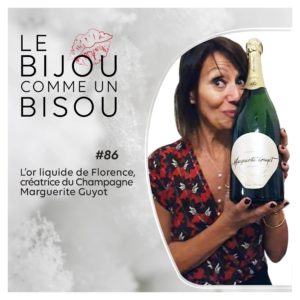Lire la suite à propos de l’article #86 L’or liquide de Florence, la fondatrice du champagne Marguerite Guyot